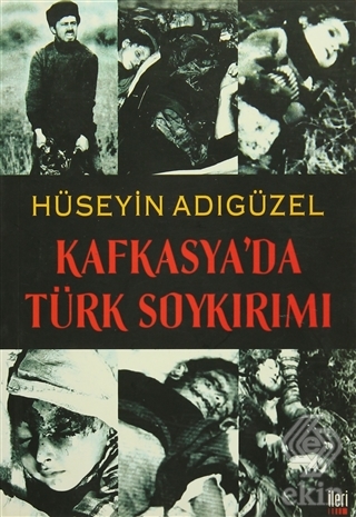 Kafkasya\'da Türk Soykırımı