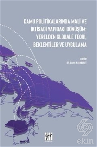 Kamu Politikalarında Mali ve İktisadi Yapıdaki Dön