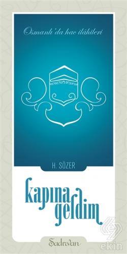 Kapına Geldim