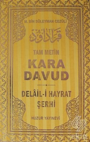 Kara Davud - Delail-i Hayrat Şerhi (2. Hamur)