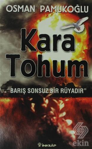 Kara Tohum Barış Sonsuz Bir Rüyadır