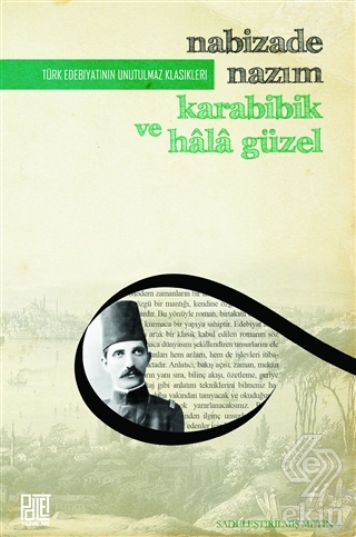 Karabibik ve Hala Güzel (Sadeleştirilmiş Metin)