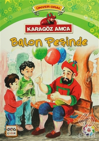 Karagöz Amca - 6 : Balon Peşinde