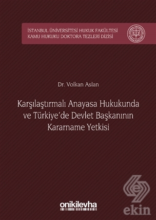 Karşılaştırmalı Anayasa Hukukunda ve Türkiye\'de De