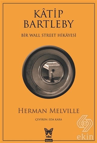 Katip Bartleby - Bir Wall Street Hikayesi