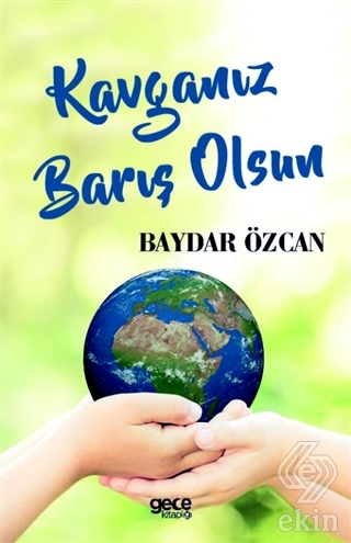 Kavganız Barış Olsun