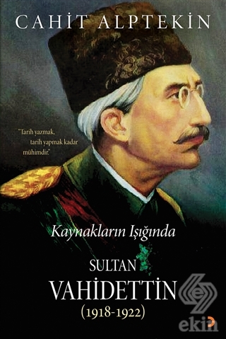 Kaynakların Işığında Sultan Vahidettin (1918 - 192