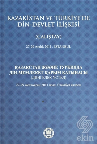 Kazakistan ve Türkiye\'de Din - Devlet İlişkisi (Ça