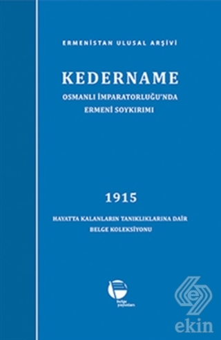 Kedername - Osmanlı İmparatorluğu\'nda Ermeni Soykı
