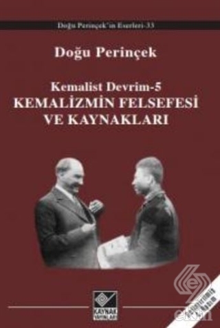 Kemalizmin Felsefesi ve Kaynakları