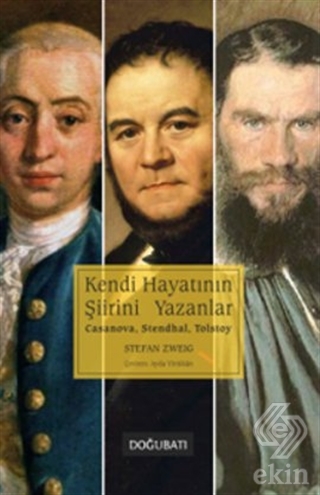 Kendi Hayatının Şiirini Yazanlar: Casanova, Stendh