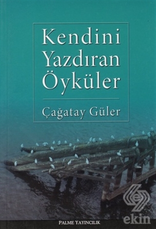Kendini Yazdıran Öyküler
