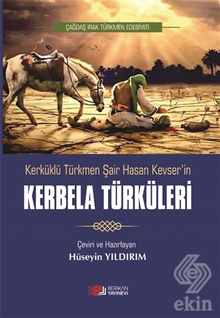 Kerküklü Türkmen Şair Hasan Kevser'in Kerbela Türk