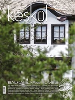 Keşkül Dergisi Sayı : 37 Balkanlar ve Rumeli