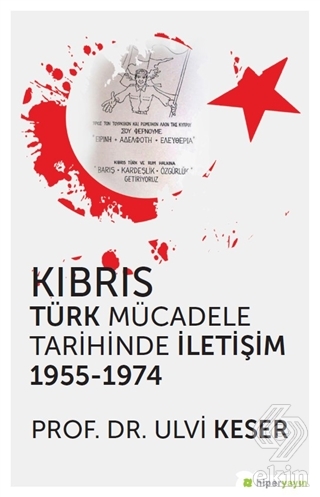 Kıbrıs Türk Mücadele Tarihinde İletişim 1955 - 197