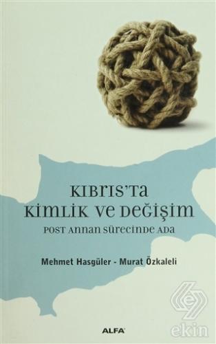 Kıbrıs\'ta Kimlik ve Değişim