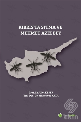 Kıbrıs\'ta Sıtma ve Mehmet Aziz Bey