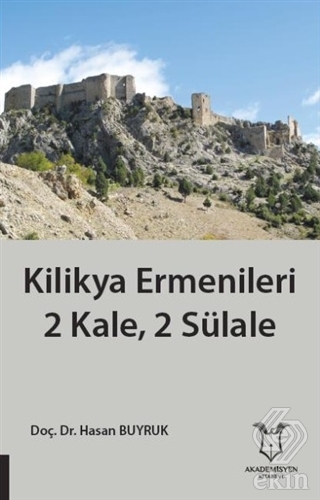 Kilikya Ermenileri 2 Kale, 2 Sülale