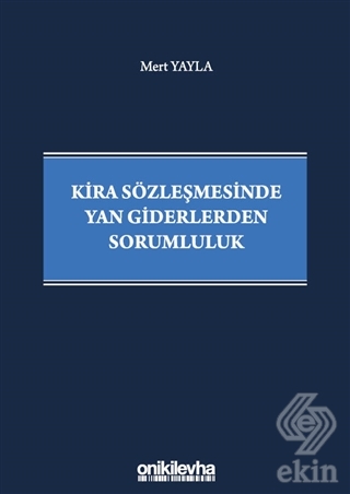 Kira Sözleşmesinde Yan Giderlerden Sorumluluk