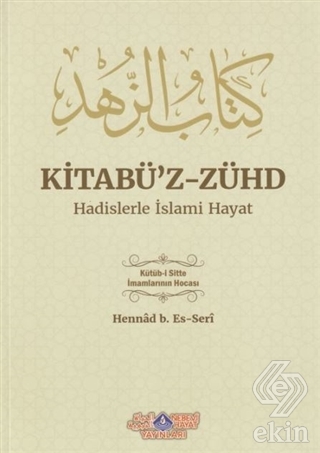 Kitabü\'z-Zühd - Hadislerle İslami Hayat