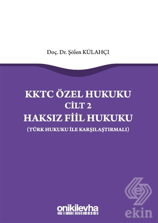 KKTC Özel Hukuku Cilt 2 Haksız Fiil Hukuku (Türk H