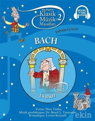 Klasik Müzik Masalları - Bach