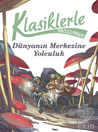 Klasiklerle Tanışıyorum - Dünya\'nın Merkezine Yolc
