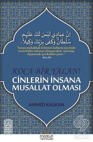 Koca Bir Yalan Cinlerin İnsana Musallat Olması