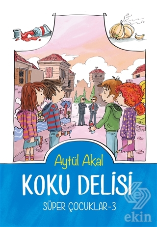 Koku Delisi Süper Çocuklar-3