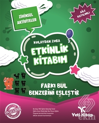 Kolaydan Zora Etkinlik Kitabım - Farkı Bul Benzer