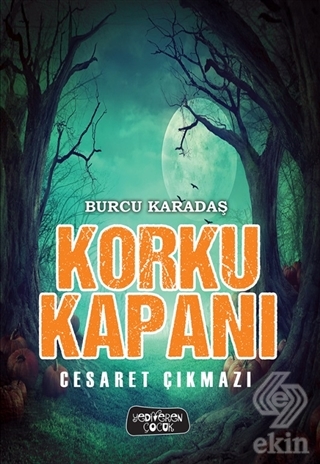 Korku Kapanı - Cesaret Çıkmazı