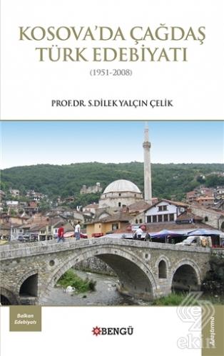 Kosova\'da Çağdaş Türk Edebiyatı (1951-2008)