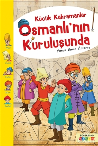Küçük Kahramanlar Osmanlı\'nın Kuruluşunda
