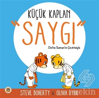 Küçük Kaplan - Saygı