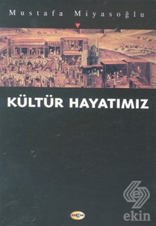 Kültür Hayatımız