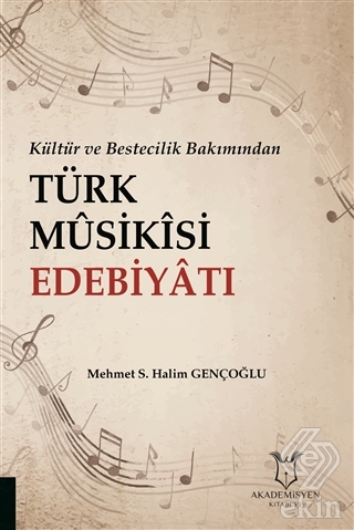 Kültür ve Bestecilik Bakımından Türk Musikisi Edeb