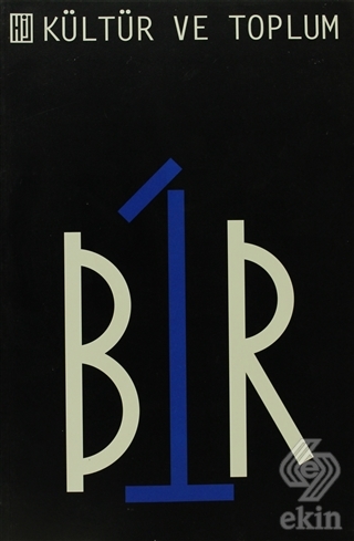 Kültür ve Toplum - Bir