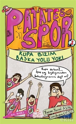 Kupa Bizim Başka Yolu Yok! - Patates Spor 5