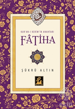 Kur\'an-ı Kerim\'in Anahtarı Fatiha