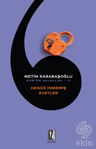 Kur\'an Okumaları 2: Henüz İnmemiş Ayetler
