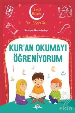 Kur\'an Okumayı Öğreniyorum - Sevgi Bahçesi Dini Eğ
