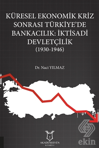 Küresel Ekonomik Kriz Sonrası Türkiye\'de Bankacılı