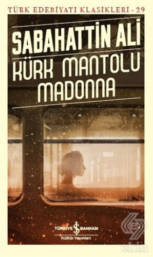 Kürk Mantolu Madonna - Türk Edebiyatı Klasikleri 2