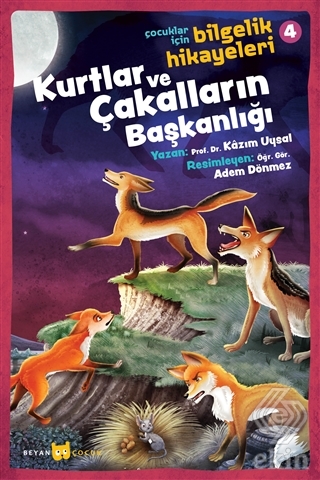Kurtlar ve Çakalların Başkanlığı - Çocuklar İçin B