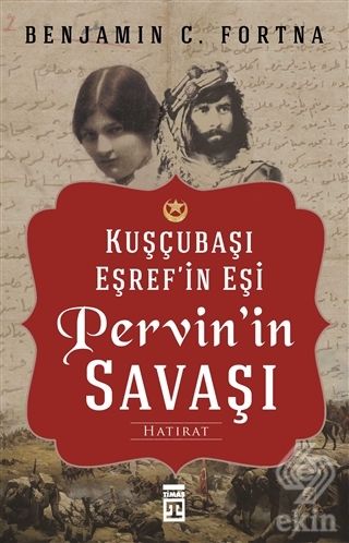 Kuşçubaşı Eşref\'in Eşi Pervin\'in Savaşı