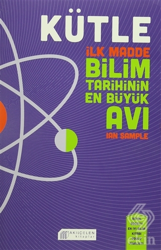 Kütle - İlk Madde Bilim Tarihinin En Büyük Avı