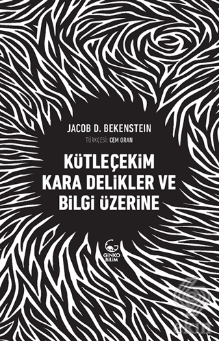 Kütleçekim Kara Delikler ve Bilgi Üzerine