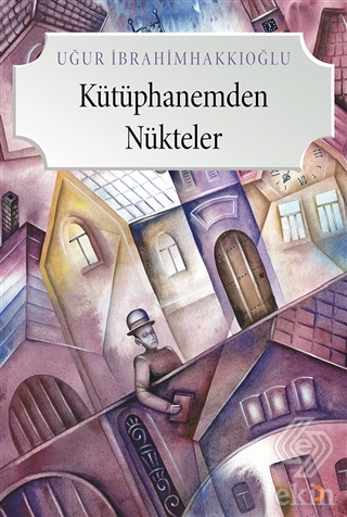 Kütüphanemden Nükteler