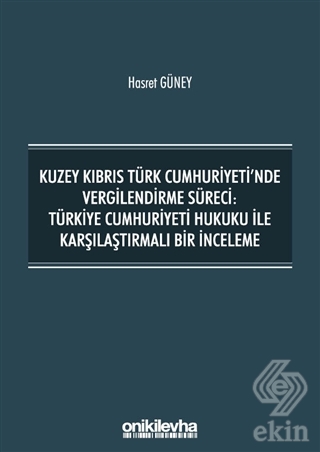 Kuzey Kıbrıs Türk Cumhuriyeti\'nde Vergilendirme Sü