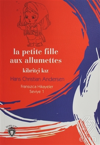 La Petite Fille Aux Allumettes Kibritçi Kız Fransı